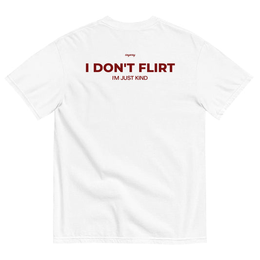HypeHoodies™ - I DON'T FLIRT, I'M JUST KIND